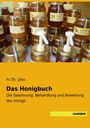 Friedrich Theodor Otto: Das Honigbuch, Buch