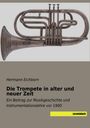 Hermann Eichborn: Die Trompete in alter und neuer Zeit, Buch