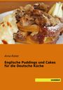 Anna Rieter: Englische Puddings und Cakes für die Deutsche Küche, Buch