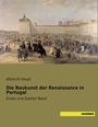 Albrecht Haupt: Die Baukunst der Renaissance in Portugal, Buch