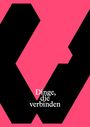 : Dinge, die verbinden, Buch