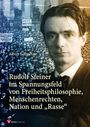 Albert Schmelzer: Rudolf Steiner im Spannungsfeld, Buch