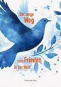 Frank de Vries: Der lange Weg zum Frieden in der Welt, Buch