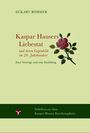 Text: "Eckart Böhmer, Kaspar Hausers Liebestat, und deren Gegenbild im 20. Jahrhundert, Zwei Vorträge und eine Erzählung." 

Eine rosa Blume mit grünem Stängel.