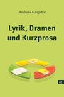 Andreas Knüpffer: Lyrik, Drama und Kurzprosa, Buch