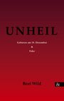 Beat Wild: Unheil - zwei Kurzgeschichten, Buch