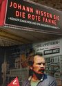 Marina Dietz: Johann, hissen Sie die rote Fahne!, Buch