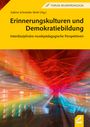 : Erinnerungskulturen und Demokratiebildung, Buch