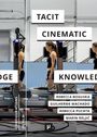 : Tacit Cinematic Knowledge, Buch