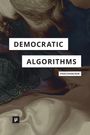 Nikolaus Poechhacker: Democratic Algorithms, Buch