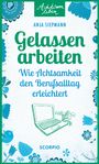 Anja Siepmann: Gelassen arbeiten, Buch