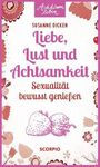 Susanne Dicken: Liebe, Lust und Achtsamkeit, Buch