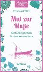 Sylvia Wetzel: Mut zur Muße, Buch