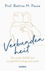 Bettina M. Pause: Verbundenheit, Buch