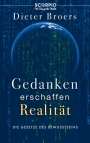 Dieter Broers: Gedanken erschaffen Realität, Buch