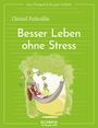 Christel Petitcollin: Das Übungsheft für gute Gefühle - Besser leben ohne Stress, Buch