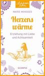 "Herzenswärme: Erziehung mit Liebe und Achtsamkeit." Illustration eines sitzenden Kindes, florale Muster am Rand.
