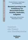 : Blended Learning in der Ausbildung von Deutschlehrenden: Modelle, Methoden, Aufgaben, Buch