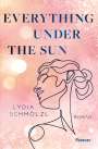 Lydia Schmölzl: Everything Under the Sun, Buch