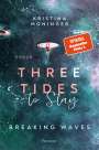 Kristina Moninger: Three Tides to Stay, Buch