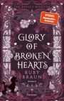 Ruby Braun: Glory of Broken Hearts, Buch