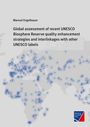 Manuel Engelbauer: Global assessment of recent UNESCO Biosphere Reserve quality enhancement strategies and interlinkages with other UNESCO labels, Buch