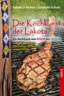 Rebecca Schulz Netzel: Die Kochkunst der Lakota, Buch