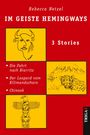 "Rebecca Netzel, IM GEISTE HEMINGWAYS, 3 Stories: Die Fahrt nach Biarritz, Der Leopard vom Kilimandscharo, Chinook."  
Roter Hintergrund, drei gelbe Illustrationen: ein Stier, ein Leopard vor einem Berg, ein Totempfahl.