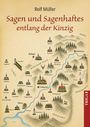 „Sagen und Sagenhaftes entlang der Kinzig“ von Rolf Müller. Eine gezeichnete Karte mit Burgen und Städten entlang der Kinzig.