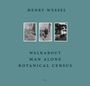 Henry Wessel: Walkabout / Man Alone / Botanical Census, Buch