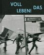 Harald Hauswald: Voll das Leben, Buch