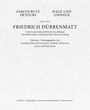 Friedrich Dürrenmatt: Wege und Umwege mit Friedrich Dürrenmatt Band 1, 2 und 3 im Schuber, Buch