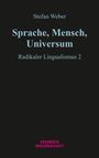 Stefan Weber: Sprache, Mensch, Universum, Buch