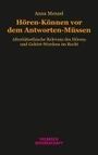 Anna Menzel: Hören-Können vor dem Antworten-Müssen, Buch