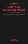 Maie Mörsch: Dogmatik als soziale Praxis, Buch