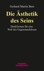 Gerhard Martin Burs: Die Ästhetik des Seins, Buch
