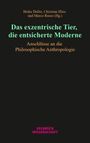 Marco Russo: Das exzentrische Tier, die entsicherte Moderne, Buch