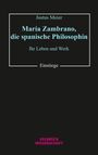 Justus Meier: María Zambrano, die spanische Philosophin, Buch
