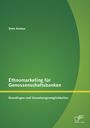 Sven Asmus: Ethnomarketing für Genossenschaftsbanken: Grundlagen und Umsetzungsmöglichkeiten, Buch
