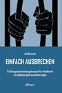 Jil Reinardt: Einfach Ausbrechen, Buch