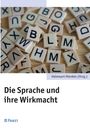 : Die Sprache und ihre Wirkmacht, Buch