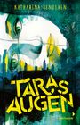 Katharina Bendixen: Taras Augen, Buch