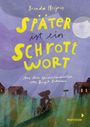 Brenda Heijnis: Später ist ein Schrottwort, Buch