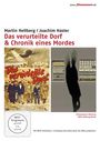 Martin Hellberg: Das verurteilte Dorf  / Chronik eines Mordes, DVD,DVD