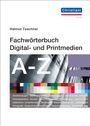 Helmut Teschner: Fachwörterbuch Digital- und Printmedien, Buch