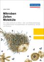 Julian Chollet: Mikroben, Zellen, Moleküle, Buch
