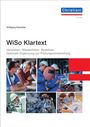"WiSo Klartext. Verstehen. Wiederholen. Bestehen. Optimale Ergänzung zur Prüfungsvorbereitung." Bilder von Technik und Lernen.