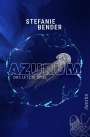 Stefanie Bender: Azurum - Das letzte Spiel, Buch