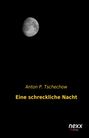 Anton P. Tschechow: Eine schreckliche Nacht, Buch