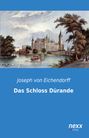 Joseph Von Eichendorff: Das Schloss Dürande, Buch